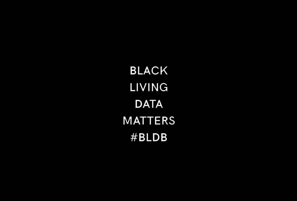 Text-based image that reads: "Black Living Data Matter #BLDB"